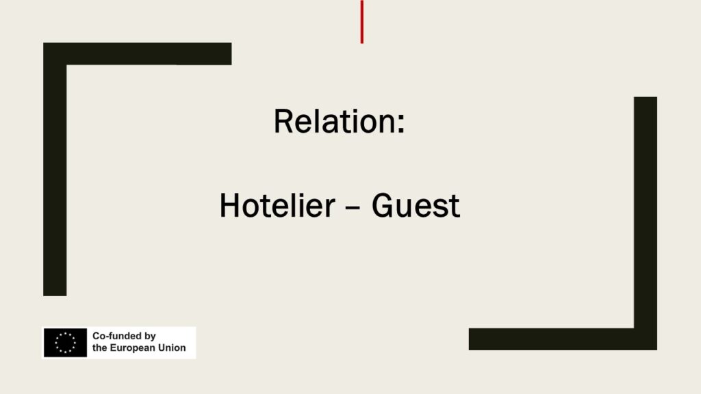 Relationship: Hotelier - Hotel guest