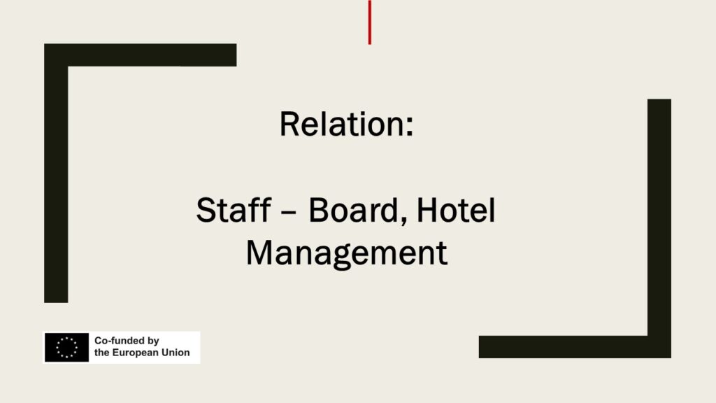 Relation: Staff - Management Board, Hotel Management
