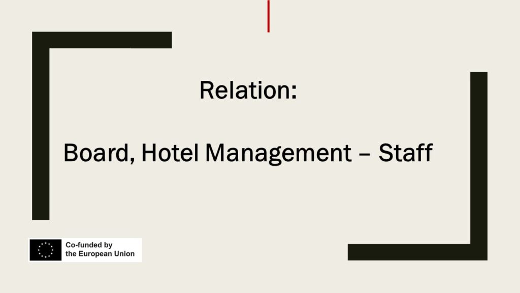Relation: Management Board, Hotel Management – Staff